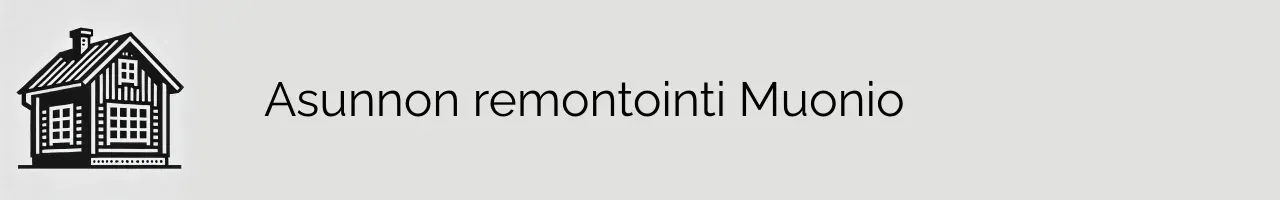 Asunnon remontointi Muonio